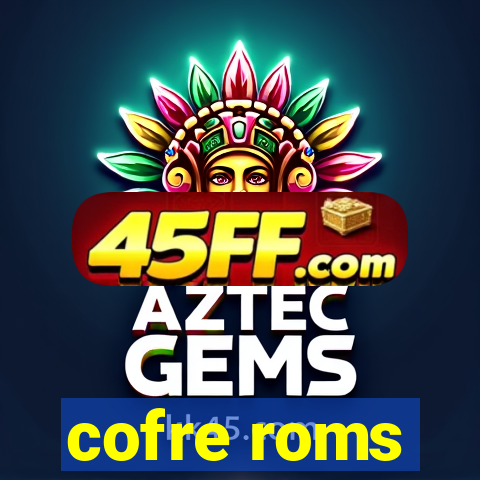 cofre roms